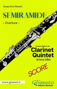 Score of "Semiramide" for Clarinet Quintet.  Gioacchino Rossini