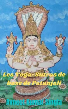 Les Yoga-Sutras de base de Patanjali.  Avneet Kumar Singla