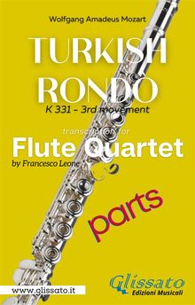 Turkish Rond - Flute Quartet (parts).  Wolfgang Amadeus Mozart