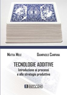 Tecnologie Additive.  Mattia Mele