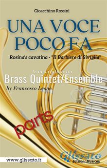 Una Voce Poco Fa - Brass Quintet/Ensemble (parts).  Gioacchino Rossini