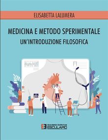 Medicina e Metodo Sperimentale.  Elisabetta Lalumera