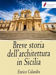 Breve storia dell'architettura in Sicilia.  Enrico Calandra