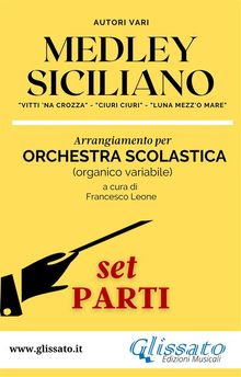 Medley Siciliano - Orchestra Scolastica (set parti).  Francesco Leone