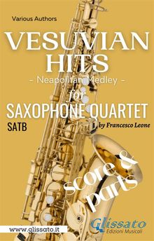 Saxophone Quartet "Vesuvian Hits" medley - score.  a cura di Francesco Leone