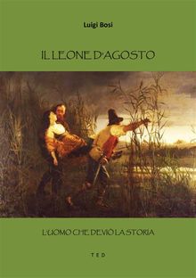 Il leone d'agosto.  Luigi Bosi