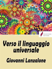 Verso il linguaggio universale.  Giovanni Lanzalone