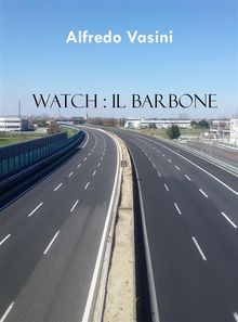 Watch: il barbone.  Alfredo Vasini