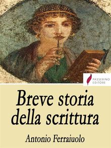 Breve storia della scrittura.  Antonio Ferraiuolo