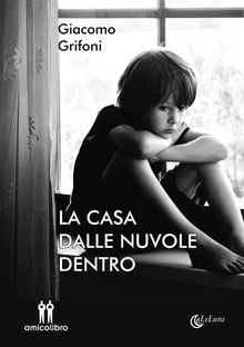 La casa dalle nuvole dentro.  Giacomo Grifoni