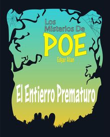 El Entierro Prematuro.  Edgar Allan Poe