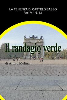 Il randagio verde.  Arturo Molinari