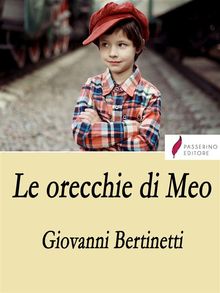 Le orecchie di Meo.  Giovanni Bertinetti