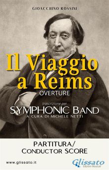 Il Viaggio a Reims - Symphonic Band (score).  Gioacchino Rossini