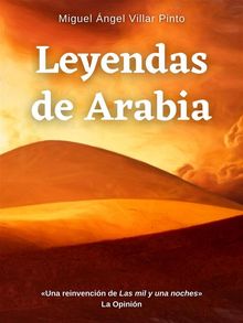 Leyendas de Arabia.  Miguel ngel Villar Pinto