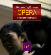 Opera.  Nazzareno Luigi Todarello
