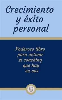 Crecimiento y xito personal.  LIBROTEKA