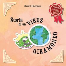 Storia di un virus giramondo.  Chiara Pachera