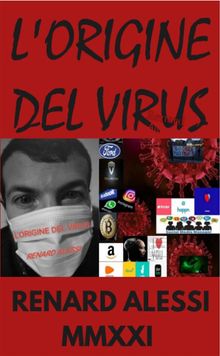 L'origine del virus.  Renard Alessi