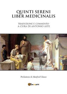 Liber Medicinalis Sammonici.  Antonio Aste
