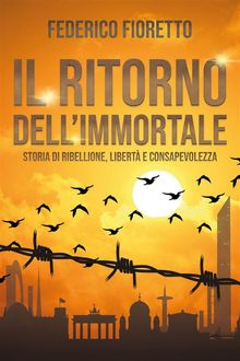 Il ritorno dell'immortale.  Federico Fioretto