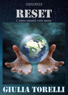 RESET - L'intera umanit verr spenta.  Giulia Torelli