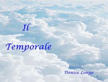 Il temporale.  Denise Longo