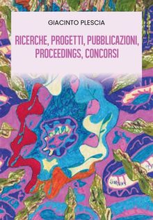 Ricerche, Progetti, Pubblicazioni, Proceedings, Concorsi.  Giacinto Plescia