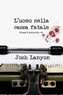 L'uomo nella cassa fatale.  Josh Lanyon