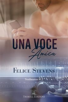 Una voce amica.  Felice Stevens