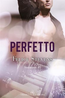 Perfetto.  Felice Stevens