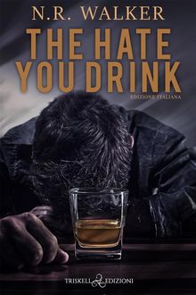 The hate you drink.  Raffaella Arnaldi