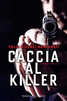 Caccia al killer.  Velia Rizzoli Benfenati