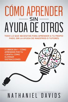 Cmo Aprender sin Ayuda de Otros.  Nathaniel Davids