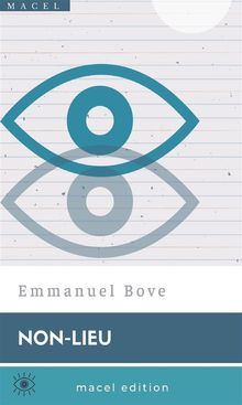 Non-Lieu.  Emmanuel Bove