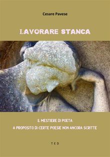 Lavorare stanca.  Cesare Pavese