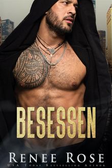 Besessen.  Renee Rose