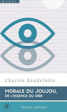 Morale du Joujou.  Charles Baudelaire