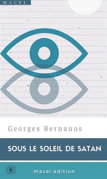 Sous le Soleil de Satan.  Georges Bernanos