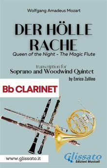 Der Holle Rache - Soprano and Woodwind Quintet (Bb Clarinet).  Wolfgang Amadeus Mozart