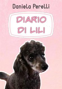 Diario di Lili.  Daniela Perelli