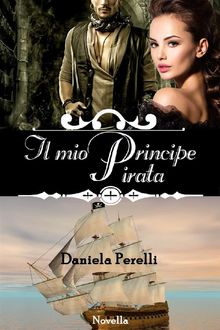 Il mio Principe Pirata.  Daniela Perelli