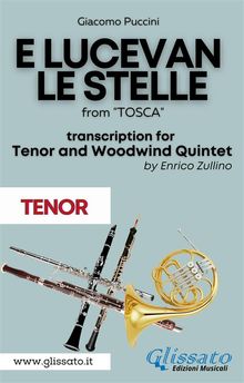 E lucevan le stelle - Tenor & Woodwind Quintet (Tenor part).  Giacomo Puccini