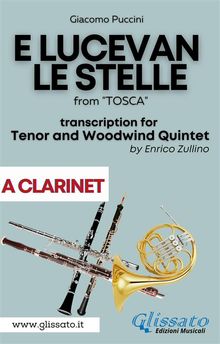 E lucevan le stelle - Tenor & Woodwind Quintet (A Clarinet part).  Giacomo Puccini