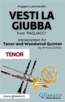 (Tenor part) Vesti la giubba - Tenor & Woodwind Quintet.  Ruggero Leoncavallo
