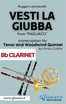(Bb Clarinet part) Vesti la giubba - Tenor & Woodwind Quintet.  Ruggero Leoncavallo