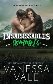 Insaisissables sommets.  Vanessa Vale