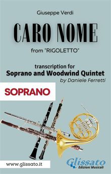 (Soprano) Caro Nome - Soprano & Woodwind Quintet.  Giuseppe Verdi