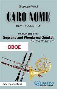 (Oboe) Caro Nome - Soprano & Woodwind Quintet.  Giuseppe Verdi