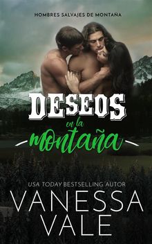 Deseos En La Montaa.  Vanessa Vale